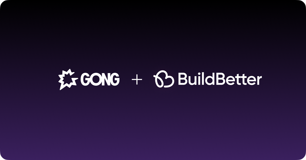 BuildBetter launches Gong Integration