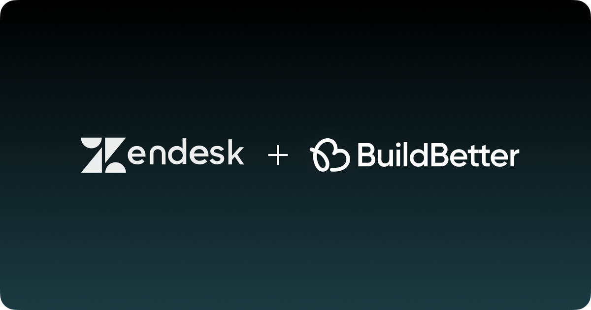 BuildBetter launches Zendesk Integration