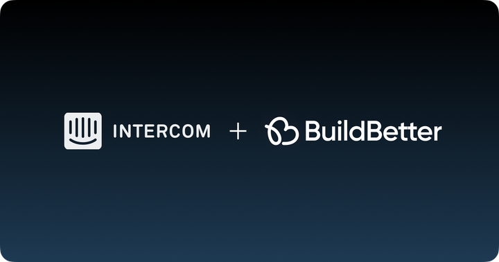 BuildBetter adds integration with Intercom